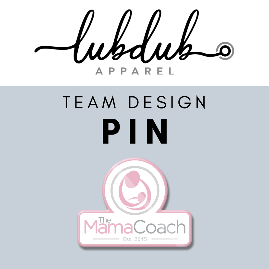 Mama Coach Pin - Lubdub Apparel